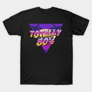 Totally 80s Vaporwave Aesthetic Retro Nostalgic Gift T-Shirt